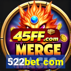 522bet com